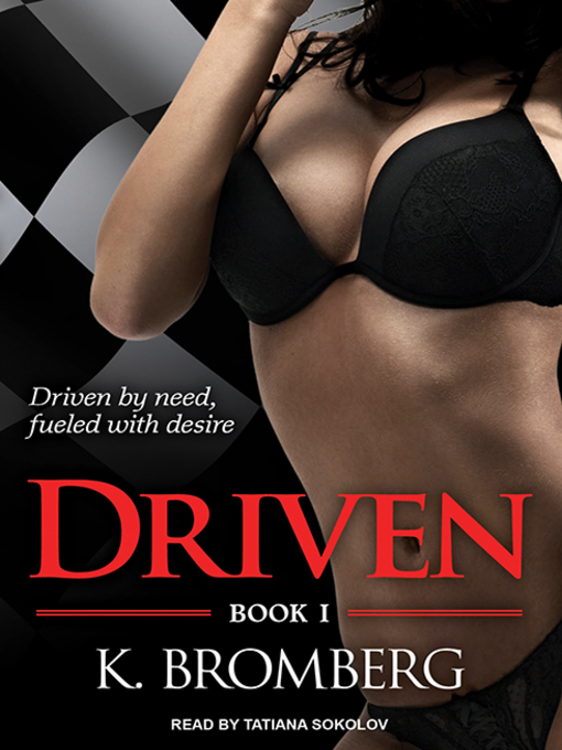 Title details for Driven by K. Bromberg - Available
